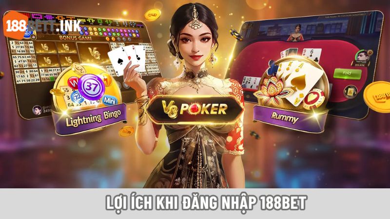 Đăng nhập 188bet mang đến nhiều quyền lợi hấp dẫn