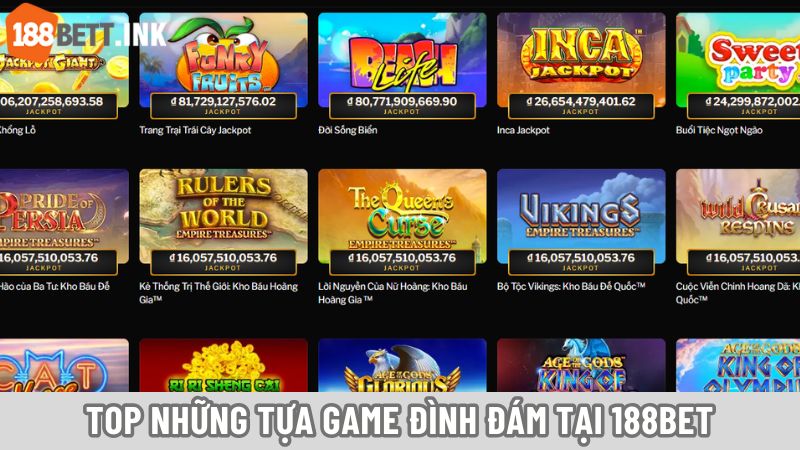 Top những tựa game đình đám tại 188BET